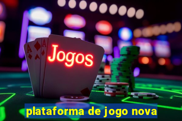 plataforma de jogo nova